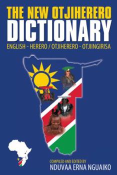 Paperback The New Otjiherero Dictionary: English - Herero Otjiherero - Otjiingirisa Book