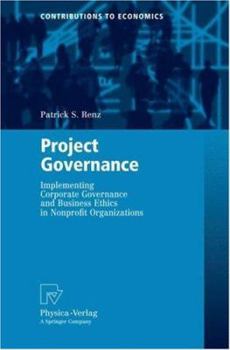 Paperback Project Governance: Implementing Corporate Governance and Business Ethics in Nonprofit Organizations Book