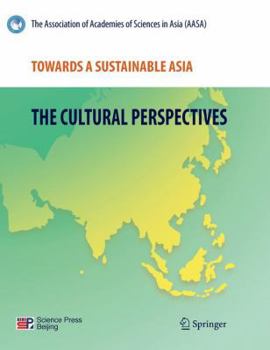 Paperback Towards a Sustainable Asia: The Cultural Perspectives Book