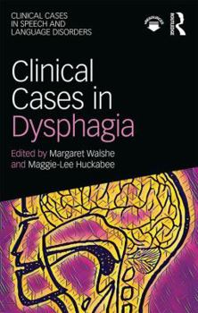 Paperback Clinical Cases in Dysphagia Book