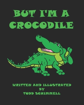 Paperback But I'm A Crocodile Book