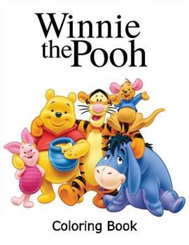 Winnie the Pooh Coloring Book: Coloring Book for Kids and Adults with Fun, Easy, and Relaxing Coloring Pages
