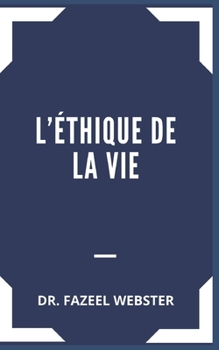 L'?thique de la Vie