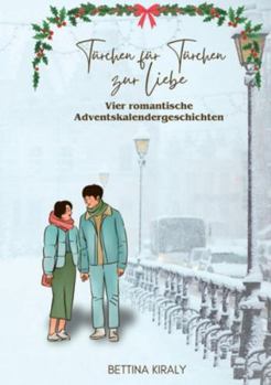 Paperback Türchen für Türchen zur Liebe: Vier romantische Adventskalendergeschichten [German] Book