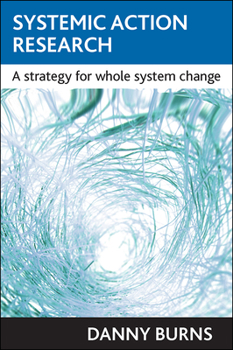 Paperback Systemic Action Research: A Strategy for Whole System Change Book