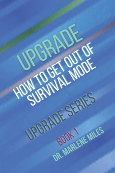 Paperback Upgrade: How to Get Out of Survival Mode Book