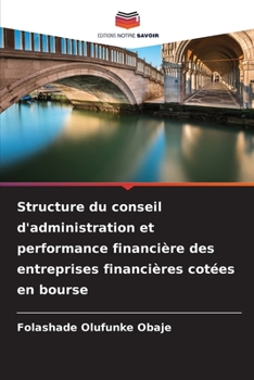 Paperback Structure du conseil d'administration et performance financière des entreprises financières cotées en bourse [French] Book