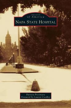 Napa State Hospital - Book  of the Images of America: California