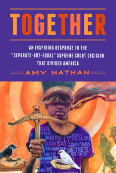 Paperback Together: An Inspiring Response to the "Separate-But-Equal" Supreme Court Decision That Divided America Book