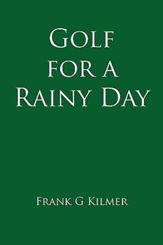 Paperback Golf for a Rainy Day Book