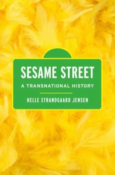 Hardcover Sesame Street: A Transnational History Book