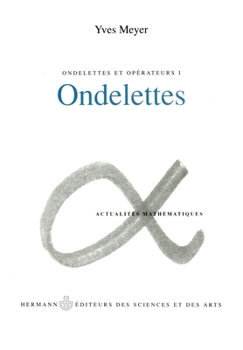 Paperback Ondelettes et opérateurs, Volume 1: Ondelettes [French] Book