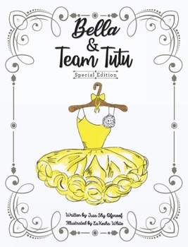 Hardcover Bella & Team Tutu Special Edition Book