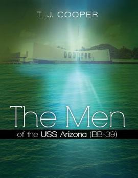 Paperback The Men of the USS Arizona (BB-39): Revised Edition Book