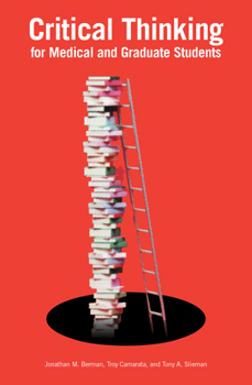 Paperback Critical Thinking for Medical and Graduate Students Book