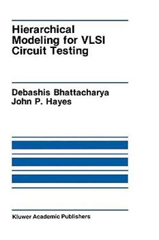 Hardcover Hierarchical Modeling for VLSI Circuit Testing Book