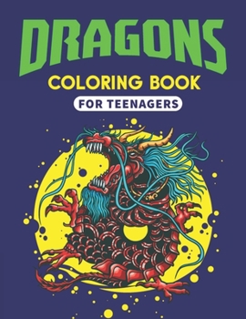Paperback Dragons Coloring Book for Teenagers: Featuring Magnificent Dragons, Beautiful Princesses and Mythical Landscapes for Fantasy (Unique gifts for Girls & Book