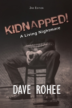 Paperback Kidnapped!: A Living Nightmare Book