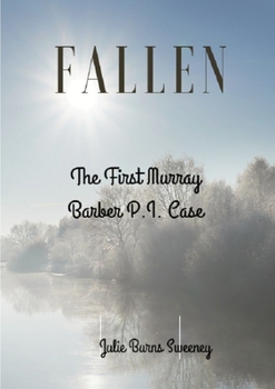 Paperback Fallen: The First Murray Barber P.I. Case Book