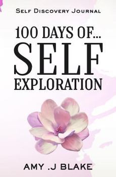 Paperback Self Discovery Journal: 100 Days Of Self Exploration: Questions And Prompts That Will Help You Gain Self Awareness In Less Than 10 Minutes A D Book