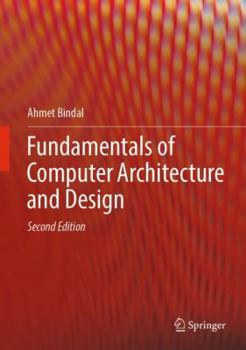 Hardcover Fundamentals of Computer Architecture and Design Book