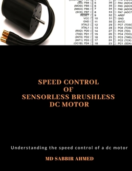 Paperback Speed Control of Sensorless Brushless DC Motor: brushless dc motor controller, ac gear motor, permanent magnet dc motor, large dc motors, brushless el Book