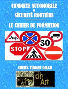 Paperback Conduite Automobile Et Sécurité Routière: Le Cahier de Formation [French] Book