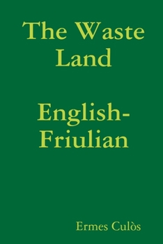 Paperback The Waste Land: English-Friulian Book