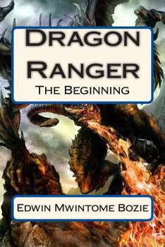 Paperback Dragon Ranger: The Beginning Book