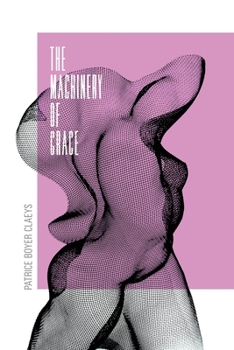 Paperback The Machinery of Grace Book