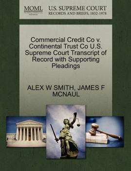 Paperback Commercial Credit Co V. Continental Trust Co U.S. Supreme Court Transcript of Record with Supporting Pleadings Book