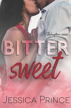 Bittersweet (Special Edition) - Book #3 of the Redemption