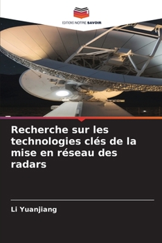 Paperback Recherche sur les technologies clés de la mise en réseau des radars [French] Book