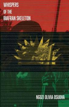Paperback Whispers of the Biafran Skeleton Book