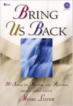 Paperback Bring Us Back: Songs of Revival and Renewal Arranged for Easy Choir Book