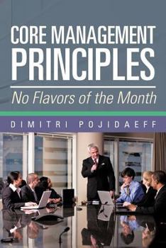 Paperback Core Management Principles: No Flavors of the Month Book