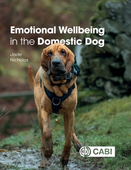 Hardcover Emotional Wellbeing in the Domestic Dog Book
