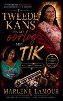 Paperback TWEEDE KANS NA MY OORLOG MET TIK (Afrikaans Edition) [Afrikaans] Book