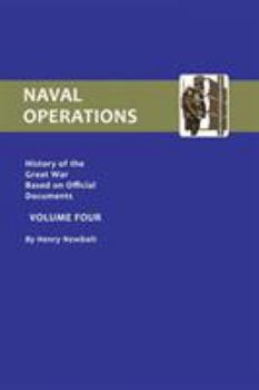 Paperback Official History of the War. Naval Operations - Volume IV Book