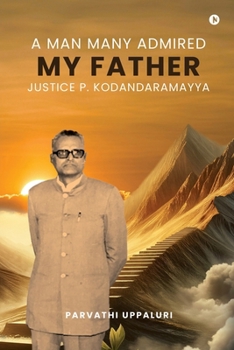 Paperback A Man Many Admired - My Father Book
