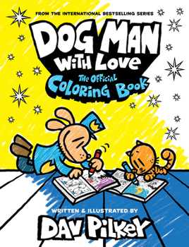 Paperback Dog Man with Love: The Official Coloring Book
