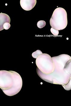 Paperback Nahma: A Gulf Polyphony Book