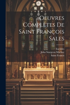 Paperback Oeuvres Complètes De Saint François Sales [French] Book