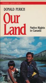 Paperback Our Land: Native Rights in Canada Book