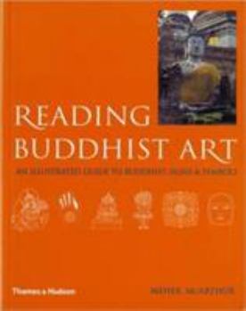 Paperback Reading Buddhist Art: An Illustrated Guide to Buddhist Signs and Symbols Book
