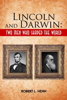 Paperback Lincoln and Darwin: Two Men Who Shaped the World Book