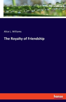 Paperback The Royalty of Friendship Book