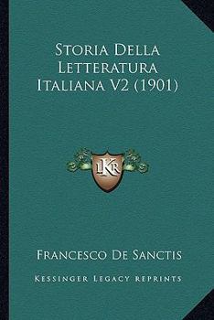Paperback Storia Della Letteratura Italiana V2 (1901) [Italian] Book