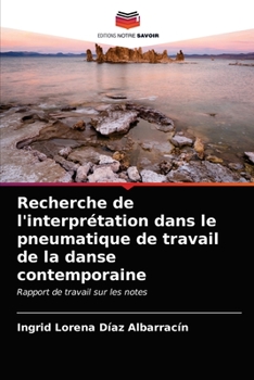 Recherche de l'interprétation dans le pneumatique de travail de la danse contemporaine
