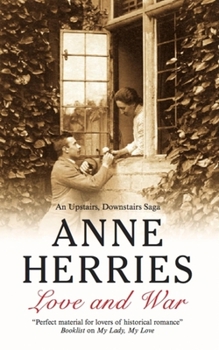 Hardcover Love and War: An Upstairs Downstairs Saga Book